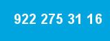 922 275 31 16
